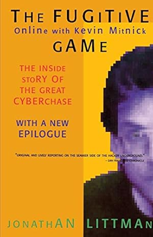 Seller image for The Fugitive Game: Online with Kevin Mitnick for sale by ZBK Books