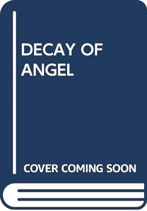 Imagen del vendedor de Decay of Angel a la venta por Green Street Books