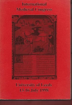 Imagen del vendedor de International Medieval Congress University of Leeds 13-16 July 1998 a la venta por Warren Hahn