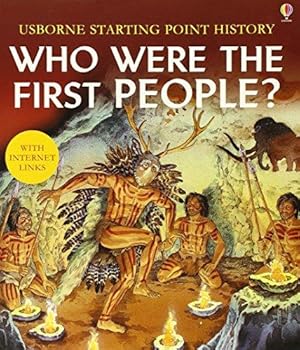 Immagine del venditore per Who Were the First People (Usborne Starting Point History) venduto da WeBuyBooks 2