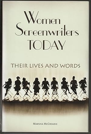 Imagen del vendedor de Women Screenwriters Today: Their Lives and Words a la venta por Brenner's Collectable Books ABAA, IOBA