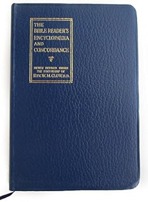 Seller image for The Bible Reader's Encyclopaedia and Concordance (Based on the Bible Reader's Manual by Rev. C.H. Wright under one alphabetical arrangement) for sale by WeBuyBooks 2