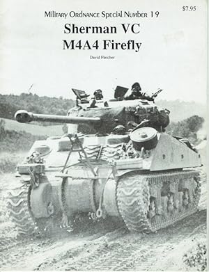 Seller image for MILITARY ORDNANCE SPECIAL NUMBER 19: SHERMAN VC M4A4 FIREFLY for sale by Paul Meekins Military & History Books