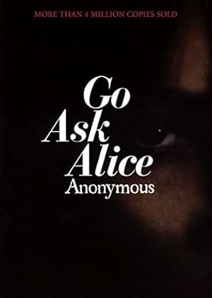 Seller image for Go Ask Alice (Anonymous Diaries) for sale by ZBK Books