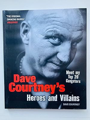 Seller image for Dave Courtney's Heroes and Villains for sale by Cherubz Books