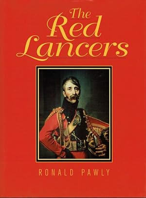 Seller image for THE RED LANCERS : ANATOMY OF A NAPOLEONIC REGIMENT for sale by Paul Meekins Military & History Books