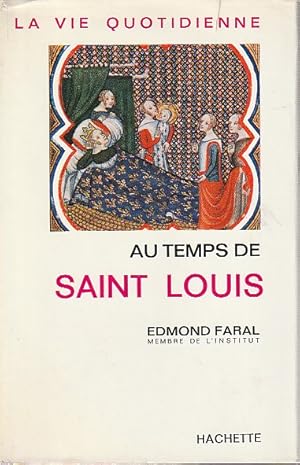 Bild des Verkufers fr La vie quotidienne au temps de Saint Louis, zum Verkauf von L'Odeur du Book