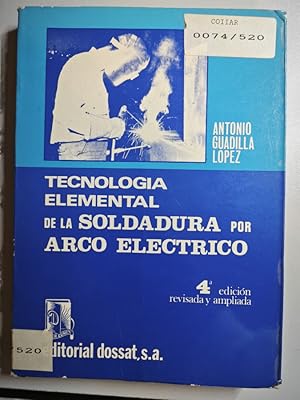 Imagen del vendedor de Tecnologa elemental de la soldadura por arco elctrico. a la venta por TraperaDeKlaus