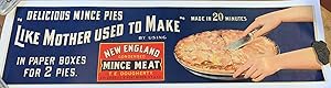 New England Condensed Mince Meat Banner Advertisement: Delicious Mince Pies "Like Mother Used to ...