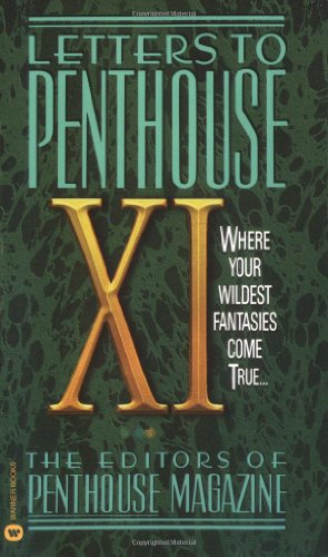 Seller image for Letters to Penthouse XI: Where Your Wildest Fantasies Come True (Penthouse Adventures, 11) for sale by -OnTimeBooks-