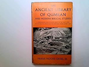 Image du vendeur pour The Ancient Library of Qumran and modern biblical studies. mis en vente par Goldstone Rare Books
