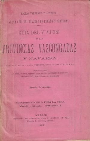 Bild des Verkufers fr GUA DE LAS PROVINCIAS VASCONGADAS Y NAVARRA. Provincias de lava, Vizcaya, Guipzcoa y Navarra. Viaje Geogrfico, Artstico y Pintoresco zum Verkauf von Librera Torren de Rueda