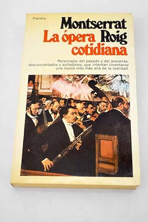 La ópera cotidiana