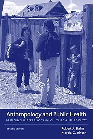 Seller image for Anthropology and Public Health: Bridging Differences in Culture and Society for sale by -OnTimeBooks-