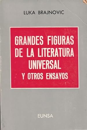 Imagen del vendedor de GRANDES FIGURAS DE LA LITERATURA UNIVERSAL Y OTROS ENSAYOS a la venta por Librera Torren de Rueda