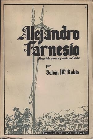 Bild des Verkufers fr La Espaa Imperial. ALEJANDRO FARNESIO. Prncipe de Parma. zum Verkauf von Librera Torren de Rueda