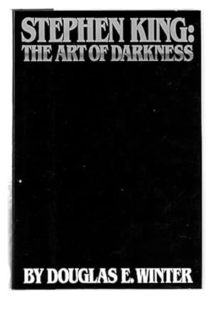 Image du vendeur pour Stephen King: The Art of Darkness by Douglas E. Winter (1st Ed) Signed mis en vente par Heartwood Books and Art