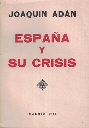 Imagen del vendedor de ESPAA Y SU CRSIS a la venta por Librera Torren de Rueda