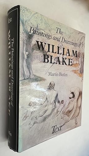 The Paintings and Drawings of William Blake. Text Volume