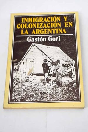 Imagen del vendedor de Inmigracin y colonizacin en la Argentina a la venta por Alcan Libros