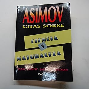 Image du vendeur pour ISAAC ASIMOV CITAS SOBRE CIENCIA Y NATURALEZA. mis en vente par Librera J. Cintas