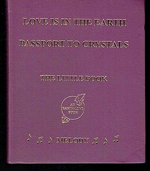 Seller image for Love Is in the Earth: Passport to Crystals - "The Little Book" for sale by Hyde Brothers, Booksellers