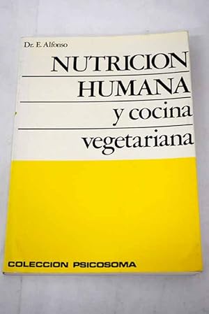 Imagen del vendedor de Nutricin humana y cocina vegetariana a la venta por Alcan Libros