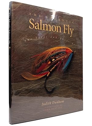 The Atlantic Salmon Fly - The Tyers and their Art