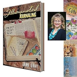 Imagen del vendedor de Illuminated Journaling: Giving Creative Expression to Your Faith a la venta por -OnTimeBooks-