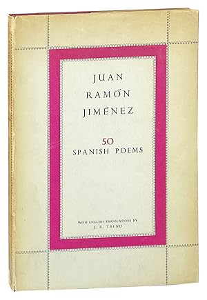 Fifty Spanish Poems [Jacket title: 50 Spanish Poems] [Inscribed and Signed by Trend]