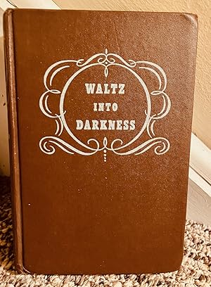 Imagen del vendedor de Waltz into Darkness a la venta por Henry E. Lehrich