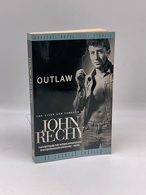 Seller image for Outlaw The Lives and Careers of John Rechy for sale by True Oak Books