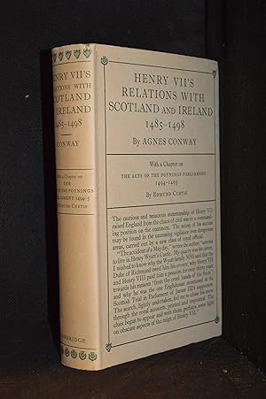 Image du vendeur pour Henry VII's Relations with Scotland and Ireland, 1485-1498 (Includes Edmund Curtis--Acts of the Poynings Parliament 1494-1495.) mis en vente par Burton Lysecki Books, ABAC/ILAB