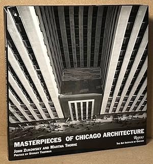 Bild des Verkufers fr Masterpieces of Chicago Architecture zum Verkauf von San Francisco Book Company