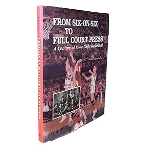 From Six-On-Six to Full Court Press: A Century of Iowa Girls' Basketball