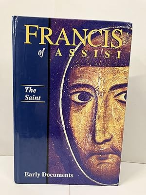 Francis of Assisi: Early Documents: The Saint