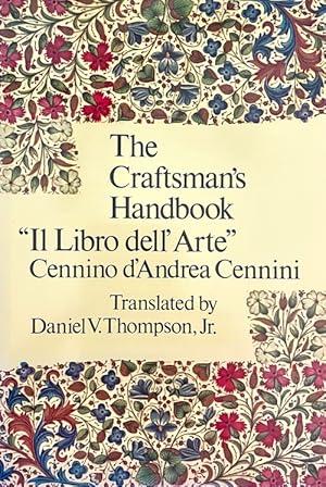 Immagine del venditore per The Craftsman's Handbook: "Il Libro dell' Arte" venduto da Randall's Books
