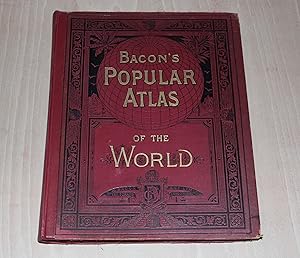 Bacon's Popular Atlas Of The World Containing Fifty Double Page Maps