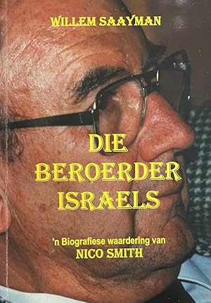 Bild des Verkufers fr Die beroerder Israels. 'n Biografiese waardering van Nico Smith zum Verkauf von Antiquariaat Schot