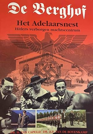 Bild des Verkufers fr De Berghof. Het Adelaarsnest: Hitlers verborgen machtscentrum zum Verkauf von Antiquariaat Schot