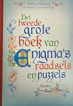 Image du vendeur pour Het tweede grote boek van enigma's, raadsels en puzzels mis en vente par Antiquariaat Schot