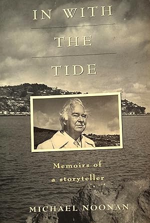 Seller image for In With The Tide: Memoirs of a Storyteller. for sale by Banfield House Booksellers