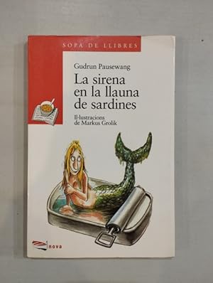 Imagen del vendedor de La sirena en la llauna de sardines a la venta por Saturnlia Llibreria
