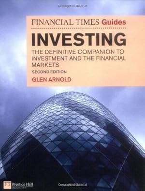 Immagine del venditore per The Financial Times Guide to Investing: The definitive companion to investment and the financial markets (The FT Guides) venduto da WeBuyBooks