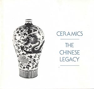 Image du vendeur pour Ceramics: The Chinese Legacy mis en vente par Kenneth Mallory Bookseller ABAA