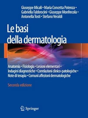 Seller image for Le Basi Della Dermatologia for sale by BuchWeltWeit Ludwig Meier e.K.