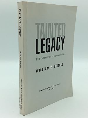 Seller image for TAINTED LEGACY: 9/11 and the Ruin of Human Rights for sale by Kubik Fine Books Ltd., ABAA