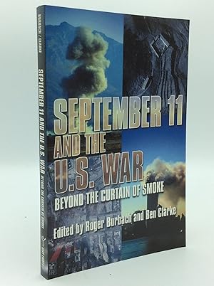 Seller image for SEPTEMBER 11 AND THE U.S. WAR: Beyond the Curtain of Smoke for sale by Kubik Fine Books Ltd., ABAA