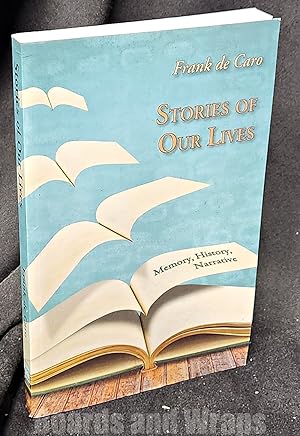 Seller image for Stories of Our Lives Memory, History, Narrative for sale by Boards & Wraps