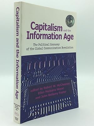 Immagine del venditore per CAPITALISM AND THE INFORMATION AGE: The Political Economy of the Global Communication Revolution venduto da Kubik Fine Books Ltd., ABAA